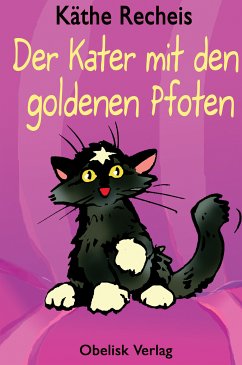 Der Kater mit den goldenen Pfoten (eBook, ePUB) - Recheis, Käthe