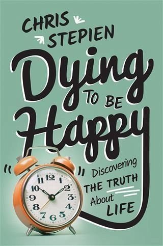 Dying to Be Happy (eBook, ePUB) Dying to Be Happy (eBook, ePUB)