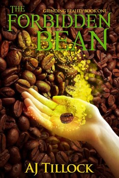 Cover The Forbidden Bean (Grinding Reality, #1) (eBook, ePUB)