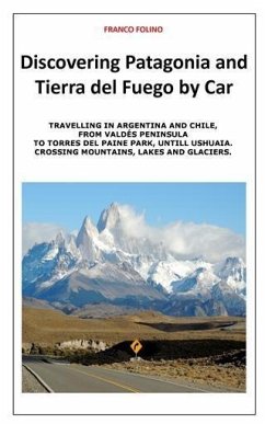 Cover Discovering Patagonia and Tierra Del Fuego by Car (eBook, ePUB)