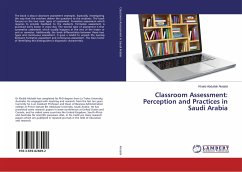 Classroom Assessment: Perception and Practices in Saudi Arabia