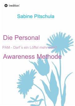 Die Personal Awareness Methode - Pitschula, Sabine