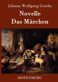 Novelle / Das Märchen Novelle / Das Märchen