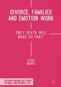 Divorce, Families and Emotion Work - Moore, Elena