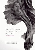 Psychotherapy, Society, and Politics