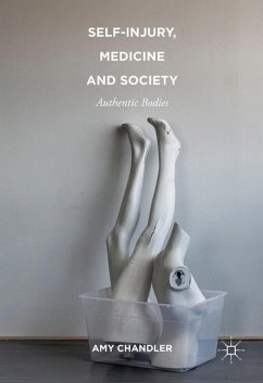 Self-Injury, Medicine and Society - Chandler, Amy