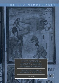 Space, Gender, and Memory in Middle English Romance - Shaw, Jan