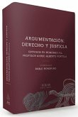 Argumentación, derecho y justicia : estudios en homenaje al profesor Mario Alberto Portela