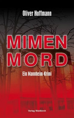 Mimenmord (eBook, ePUB) - Hoffmann, Oliver