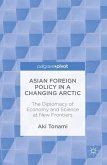 Asian Foreign Policy in a Changing Arctic