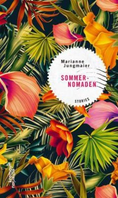 Sommernomaden - Jungmaier, Marianne