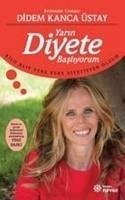 Yarin Diyete Basliyorum - Kanca Üstay, Didem