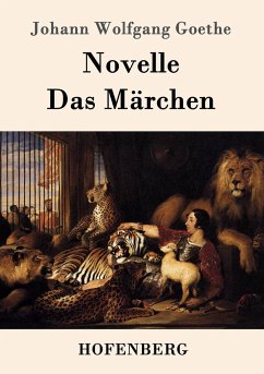Novelle / Das Märchen - Goethe, Johann Wolfgang von