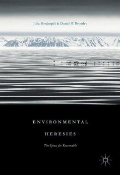 Environmental Heresies - Hiedanpää, Juha;Bromley, Daniel W.