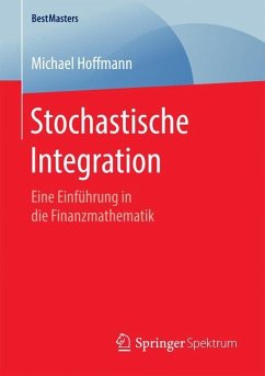 Stochastische Integration - Hoffmann, Michael
