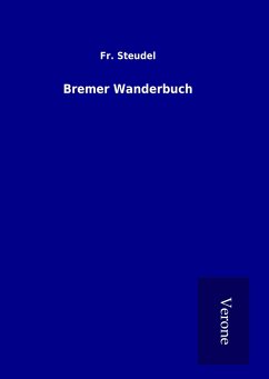 Bremer Wanderbuch - Steudel, Fr.