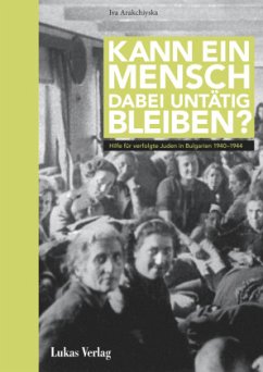 Kann ein Mensch dabei untätig bleiben? - Arakchiyska, Iva