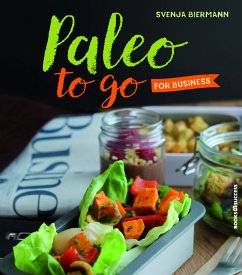 Paleo to go for Business - Biermann, Svenja