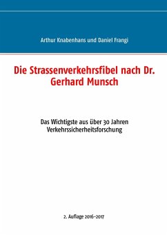 Die Strassenverkehrsfibel nach Dr. Gerhard Munsch - Knabenhans, Arthur;Frangi, Daniel