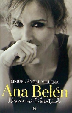 Ana Belén : desde mi libertad - Villena García, Miguel Ángel