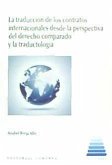 La traducción de contratos internacionales desde la perspectiva del derecho comparado y la traductología