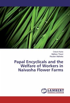 Papal Encyclicals and the Welfare of Workers in Naivasha Flower Farms - Kizito, Odock;Theuri, Mathew;Matheka, Reuben