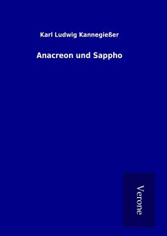 Anacreon und Sappho - Kannegießer, Karl Ludwig