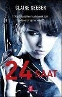 24 Saat - Seeber, Claire