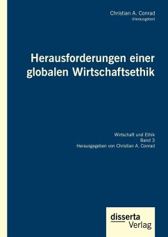 Herausforderungen einer globalen Wirtschaftsethik - Conrad, Christian A.