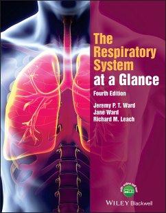 The Respiratory System at a Glance (eBook, ePUB) - Ward, Jeremy P. T.; Ward, Jane; Leach, Richard M.