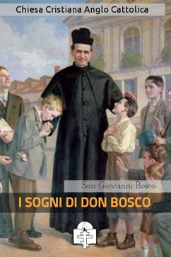 I Sogni di Don Bosco (eBook, ePUB) - Giovanni Bosco, San