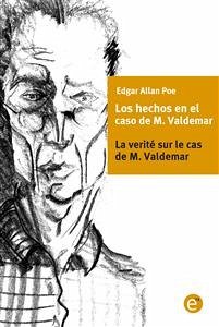 Los hechos en el caso de M. Valdemar/la verité sur le cas de M. Valdemar (eBook, PDF) - Allan Poe, Edgar; Allan Poe, Edgar