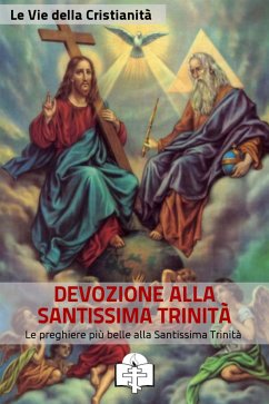Preghiere alla Santissima Trinità (eBook, ePUB) - Vie della Cristianità, Le