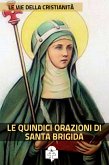 Le Quindici Orazioni di Santa Brigida (eBook, ePUB)