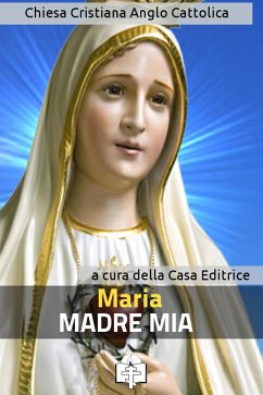 Maria, Madre di Dio e Madre Nostra (eBook, ePUB) - Vie della Cristianità, Le