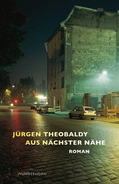 Aus nächster Nähe (eBook, ePUB) - Theobaldy, Jürgen