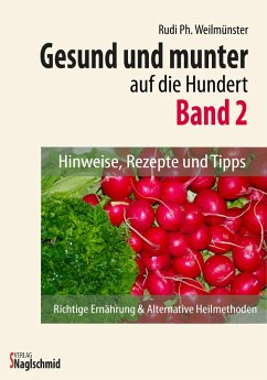 Gesund und munter auf die 100 - Band 2 (eBook, ePUB) - Weilmünster, Rudi Ph.