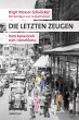 Die letzten Zeugen (eBook, ePUB) - Bild 1