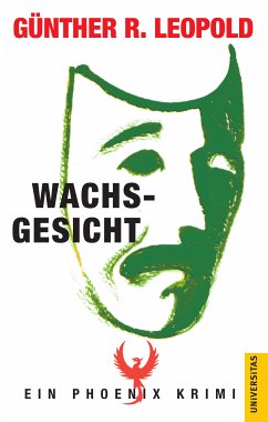 Wachsgesicht (eBook, ePUB) - Leopold, Günther R.