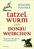 Tatzelwurm und Donauweibchen (eBook, ePUB)