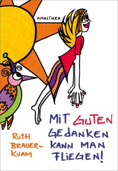 Mit guten Gedanken kann man fliegen (eBook, ePUB) - Brauer-Kvam, Ruth