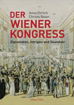 Der Wiener Kongress (eBook, ePUB) - Ehrlich, Anna; Bauer, Christa
