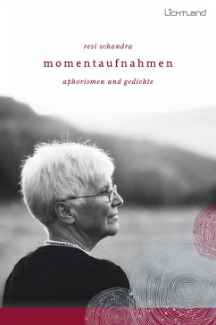 Momentaufnahmen (eBook, ePUB) - Schandra, Resi