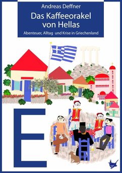 Das Kaffeeorakel von Hellas (eBook, ePUB) - Deffner, Andreas