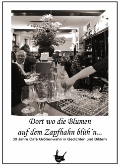 Dort wo die Blumen auf dem Zapfhahn blüh'n ... (eBook, ePUB)