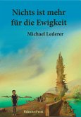 Nichts ist mehr für die Ewigkeit (eBook, ePUB)