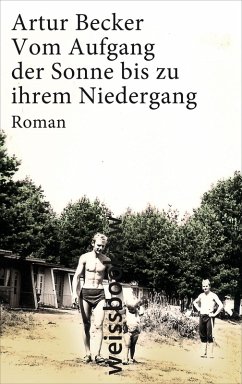 Vom Aufgang der Sonne bis zu ihrem Niedergang (eBook, ePUB) - Becker, Artur