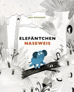 Elefäntchen Naseweiss - Riphagen, Loes