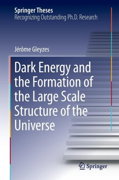 Dark Energy and the Formation of the Large Scale Structure of the Universe - Gleyzes, Jérôme