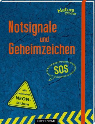 Notsignale und Geheimzeichen Notsignale und Geheimzeichen